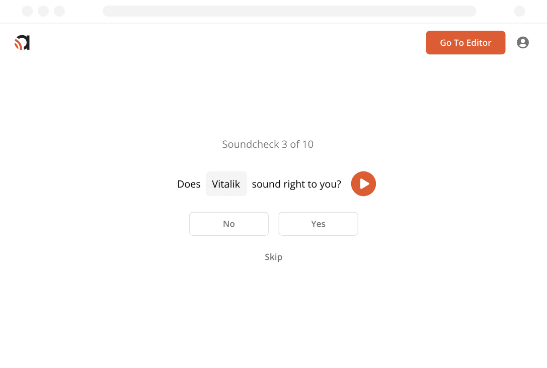 Soundcheck asking if the name Vitalik sounds right, with yes, no, and skip buttons.
